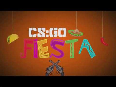 csgo fiesta|CSGO Fiesta Intro .